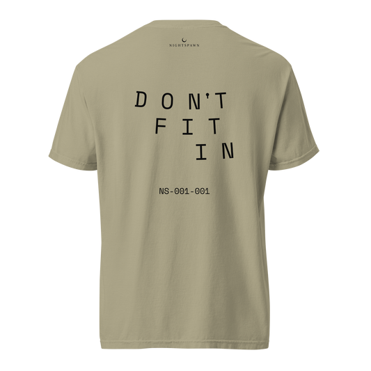 Don't Fit In | Heavyshirt | NS-001-001