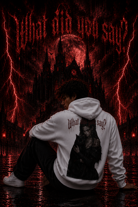 What did you say? | Hoodie