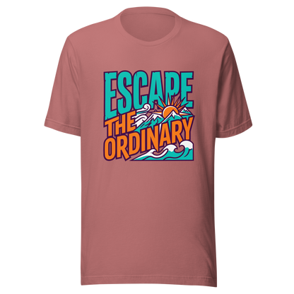 Escape the Ordinary | Shirt