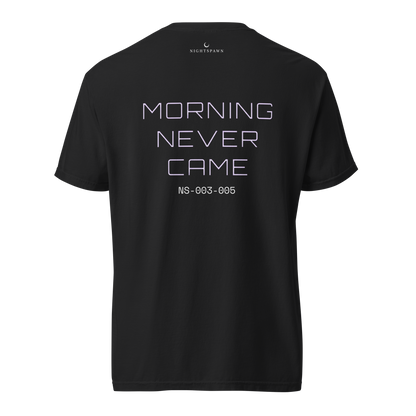 MORNING NEVER CAME | Heavyshirt | NS-003-005